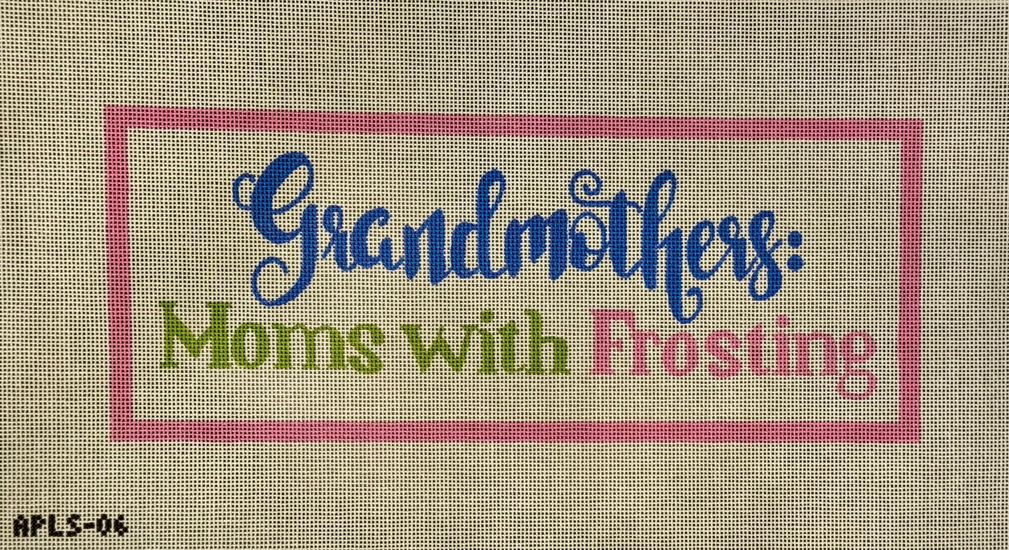 Grandmothers: Moms with frosting