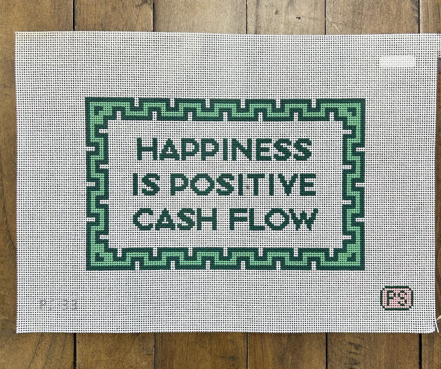 Positive Cashflow - Prepsetter - Needlepoint Canvas 13 mesh