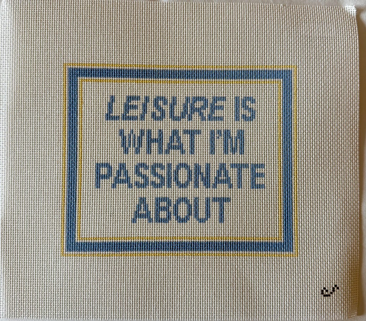 Leisure is What I'm Passionate About