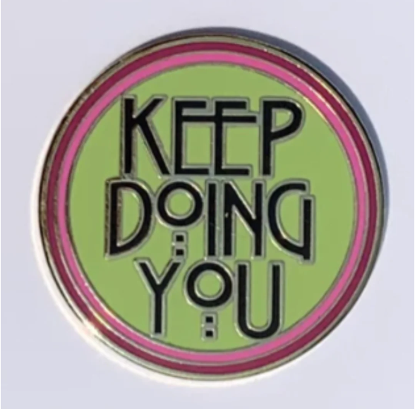Keep Doing You Needle Minder