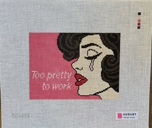 Too Pretty To Work