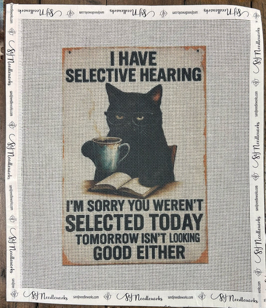 I Have Selective Hearing