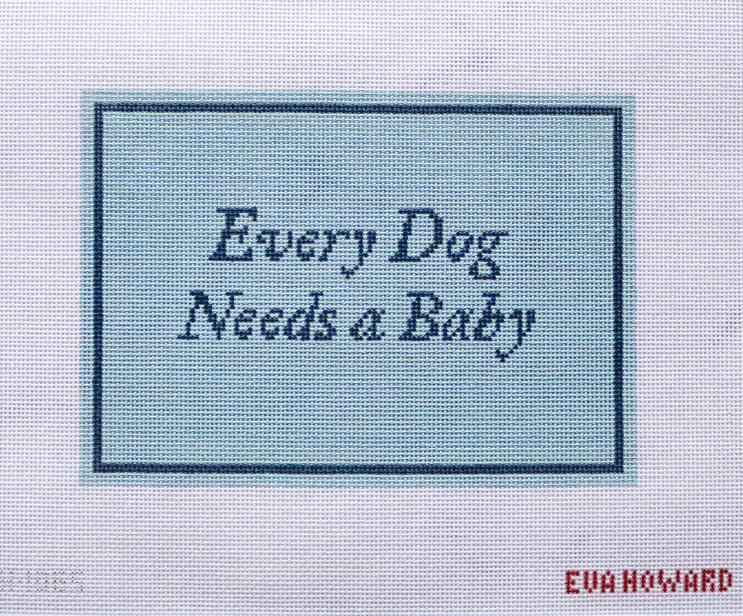 Every Dog Needs a Baby