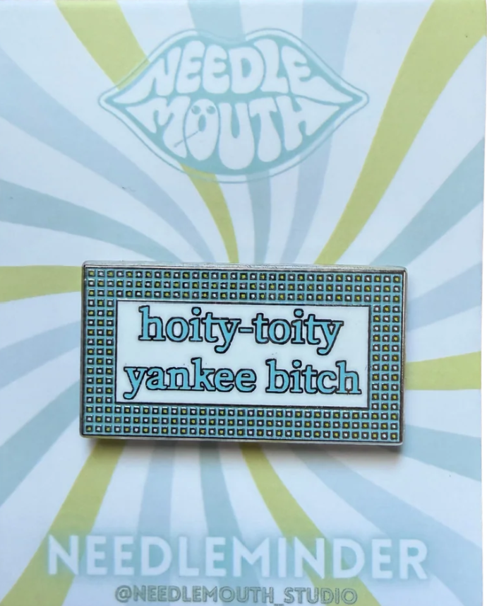 Hoity Toity Yankee B*tch Needleminder Accessory