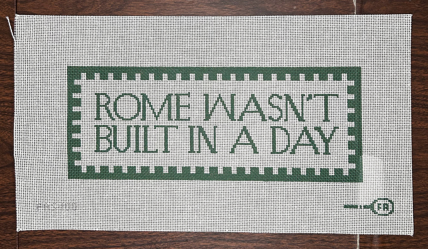 Rome Wasn't Built In A Day