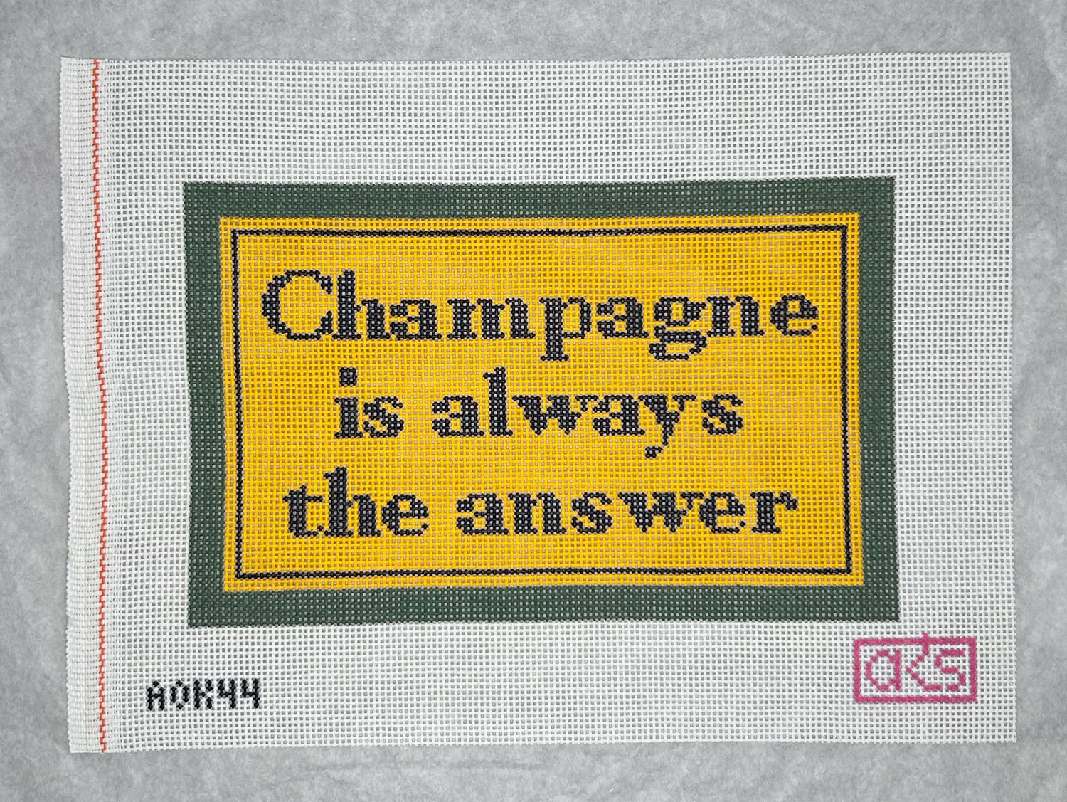 Champagne is Always the Answer - Ann Kaye Studio - Needlepoint Canvas 13 mesh