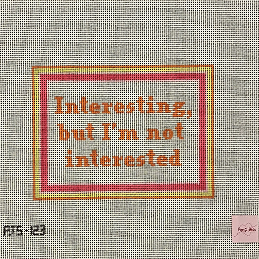 Not Interested