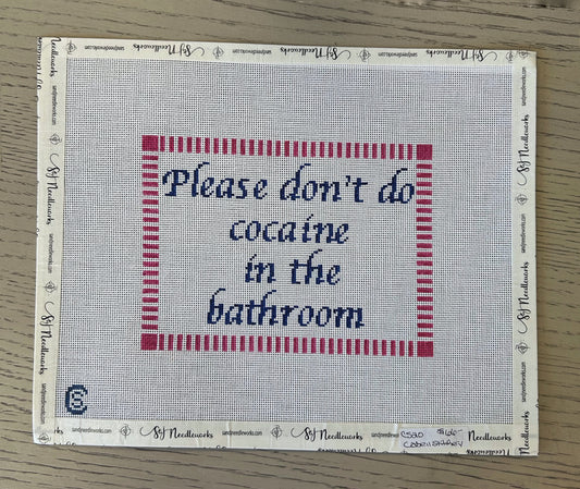 Please Don't Do Cocaine in the Bathroom