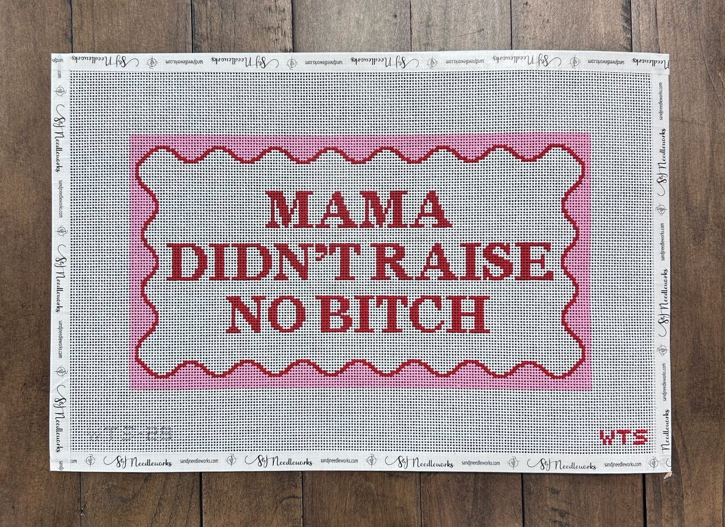 Mama Didn't Raise No Bitch