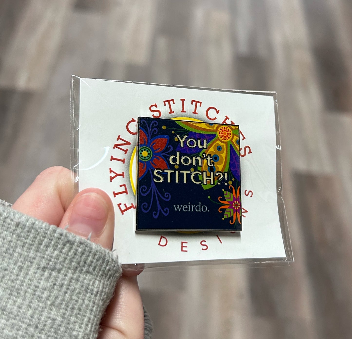 You Don't Stitch?! .... weirdo - Needleminder