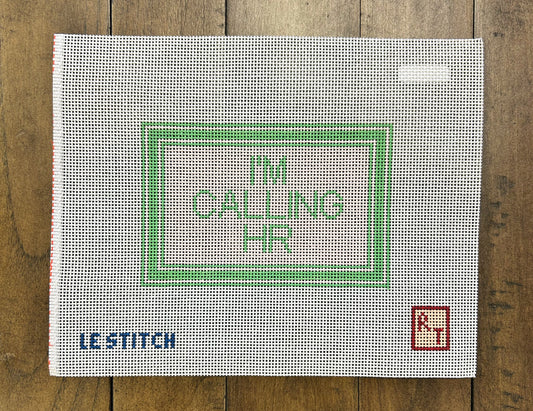I'm Calling HR - LeStitch - Needlepoint Canvas 