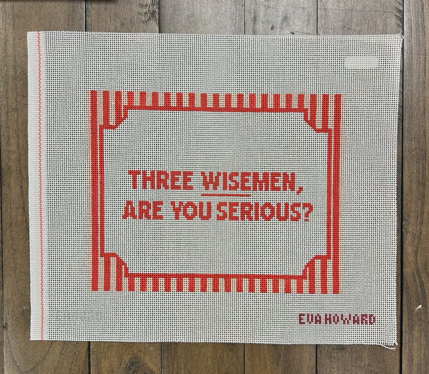 Three Wisemen, Are You Kidding? - Eva Howard - Needlepoint Canvas 13 mesh