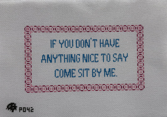Anything Nice to Say