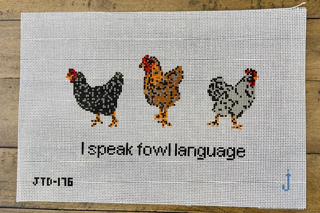 I Speak Fowl Language