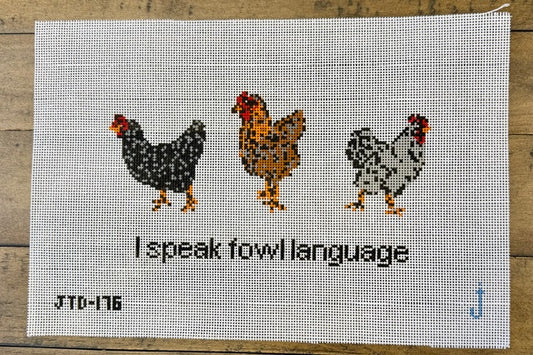 I Speak Fowl Language