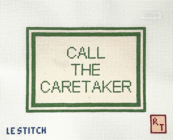 Call the Caretaker - LeStitch - Needlepoint Canvas 13 mesh