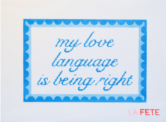Love Language Is Being Right Canvas