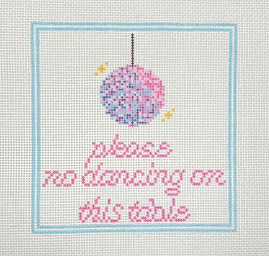Please No Dancing on this Table
