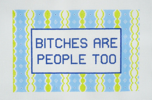 B*tches Are People Too Canvas