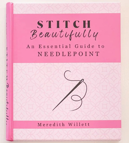 Stitch Beautifully - An Essential Guide to Needlepoint