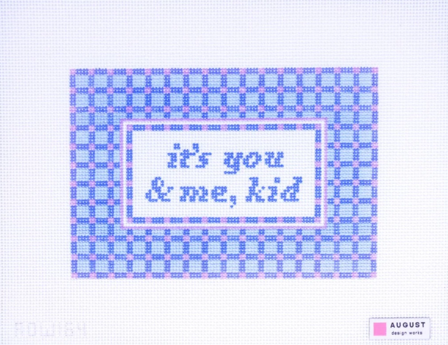 It's You & Me, Kid