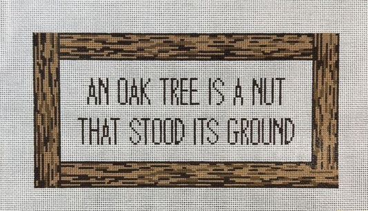 An Oak Tree is a Nut That Stood Its Ground