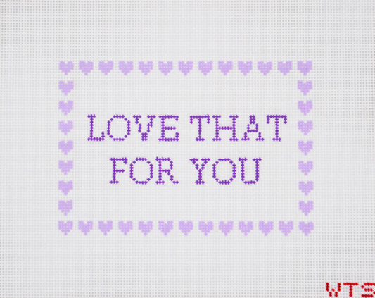 Love That For You
