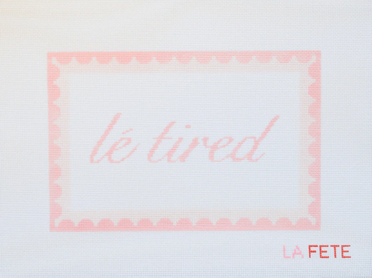 Le Tired