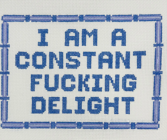 I Am A Constant F$%cking Delight
