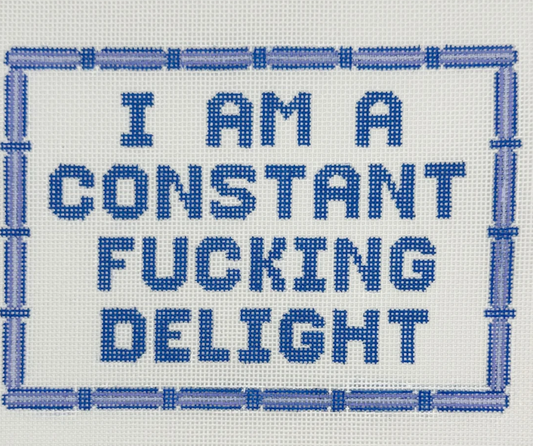 I Am A Constant F$%cking Delight